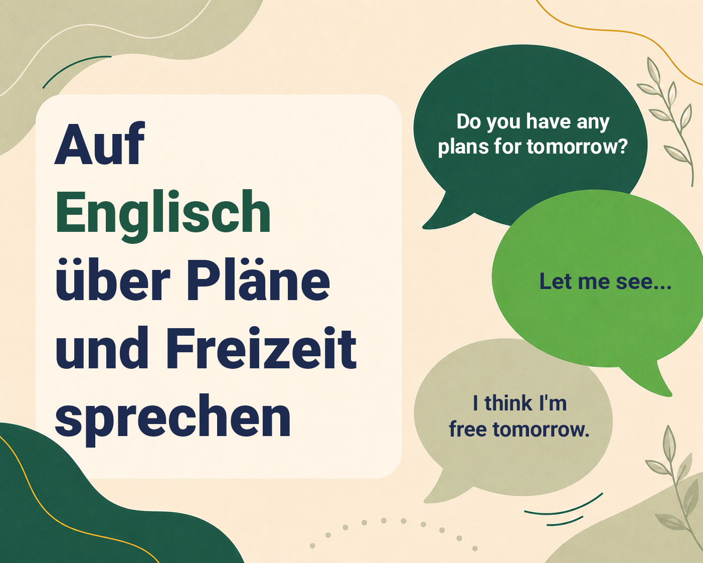 Auf Englisch über Pläne und Freizeit sprechen