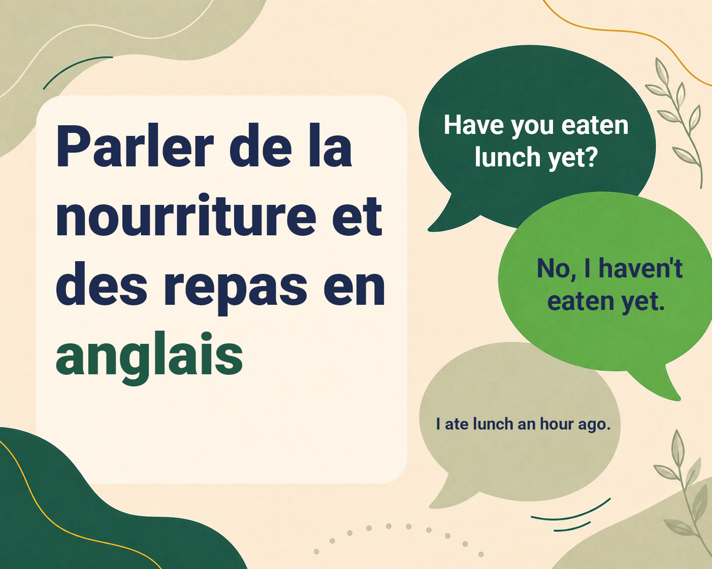 Parler de la nourriture et des repas en anglais