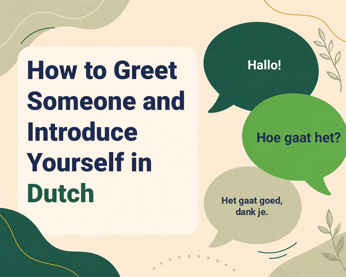How to Greet Someone and Introduce Yourself in Dutch with Native-Speaker Audio