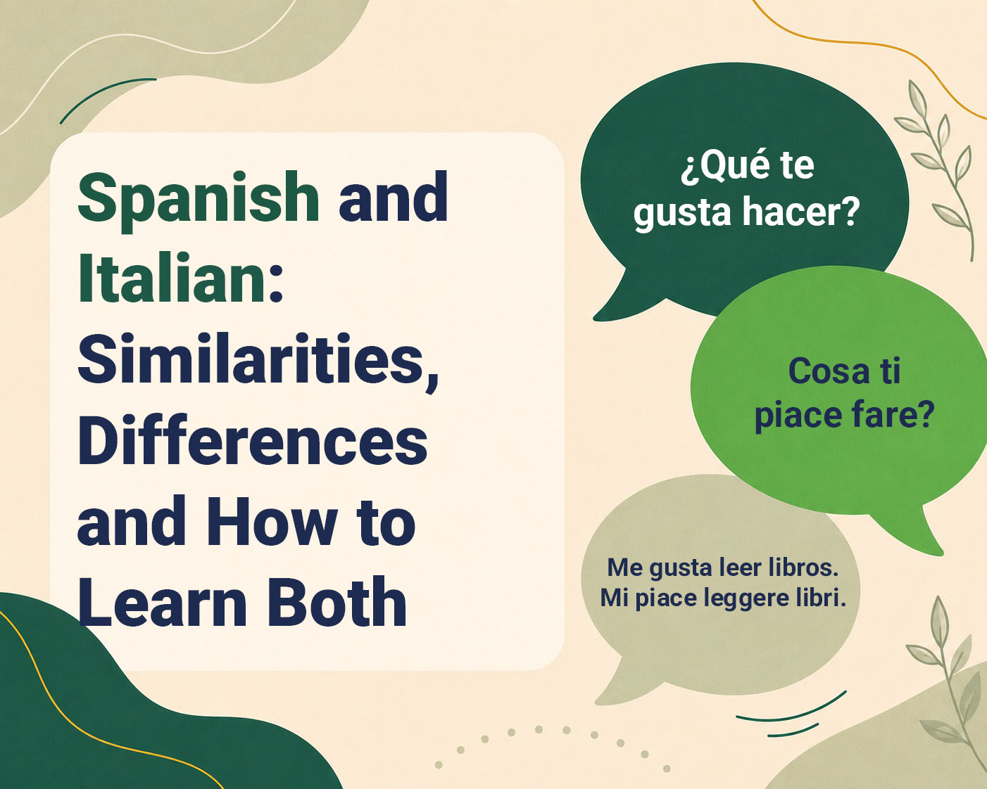 Spanish and Italian: Similarities, Differences and How to Learn Both
